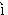 {\\lq {\i}}\kern.15em